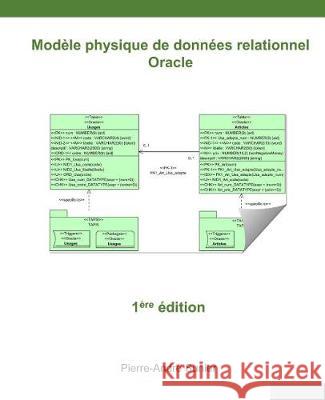 Modèle physique de données relationnel: Oracle Sunier, Pierre-André 9781729527450 Createspace Independent Publishing Platform