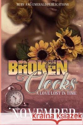 Broken Clocks: A Love Lost in Time November 9781729531754