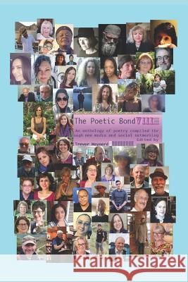 The Poetic Bond VIII Betty Bleen Victoria Anllo Marcia Weber 9781729531778