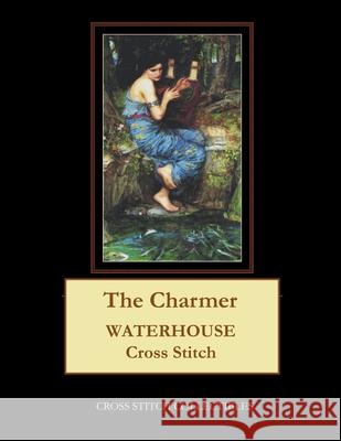 The Charmer: Waterhouse Cross Stitch Pattern Kathleen George Cross Stitch Collectibles 9781729533819 Createspace Independent Publishing Platform