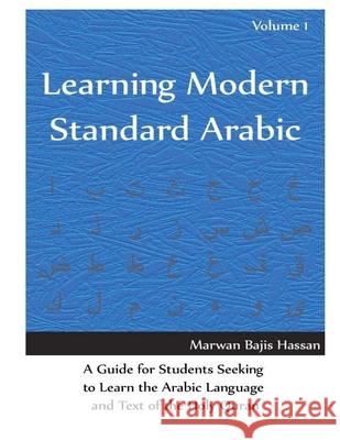 Learning Modern Standard Arabic Marwan Bajis Hassan 9781729544068 Createspace Independent Publishing Platform