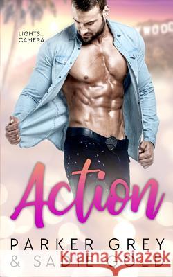 Action Parker Grey Sadie Gold 9781729555385 Createspace Independent Publishing Platform