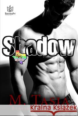 Shadow M. Tasia 9781729566770 Createspace Independent Publishing Platform