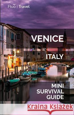 Venice Mini Survival Guide Jan Hayes 9781729580929 Createspace Independent Publishing Platform