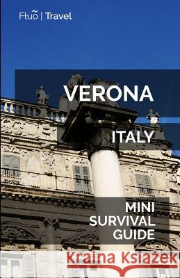 Verona Mini Survival Guide Jan Hayes 9781729580936 Createspace Independent Publishing Platform