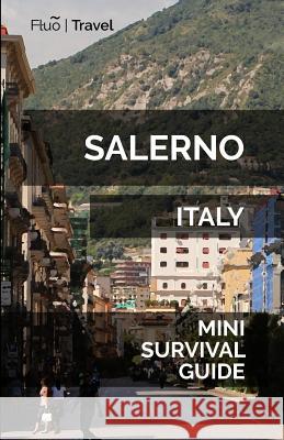 Salerno Mini Survival Guide Jan Hayes 9781729580950 Createspace Independent Publishing Platform