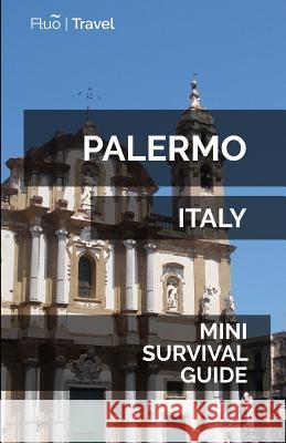 Palermo Mini Survival Guide Jan Hayes 9781729581513 Createspace Independent Publishing Platform