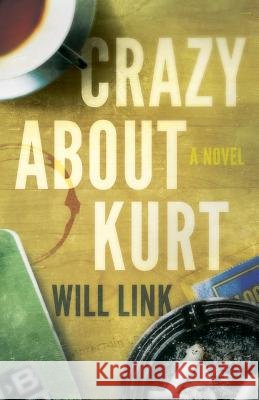 Crazy about Kurt Will Link 9781729589472