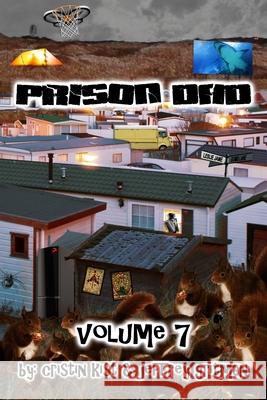 Prison Dad Volume 7 Cristin Kist Jeffrey Gritman 9781729594841 Createspace Independent Publishing Platform