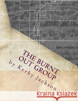 The Burnt Out Group Kerby Jackson 9781729598382