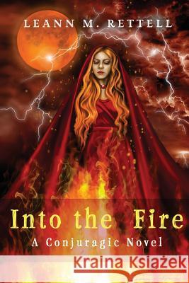 Into the Fire James Christopher Hill Melissa Gilbert Leann M. Rettell 9781729627709