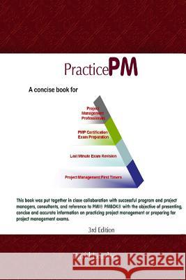 PracticePM - Project Management Practice for PMP: Project Management Practice using PMP approach London, David 9781729649954