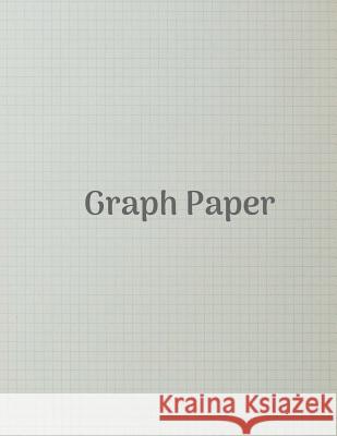 Graph Paper: Quad Rule graph paper,8.5 x 11 (4x4 graph paper) 100 pages Genovesi, Mikail 9781729676493 Createspace Independent Publishing Platform