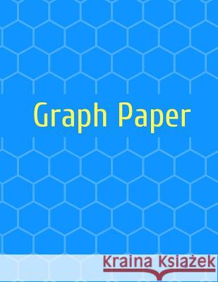 Graph Paper: Quad Rule graph paper,8.5 x 11 (4x4 graph paper) 100 pages Thomas, Ana B. 9781729676554 Createspace Independent Publishing Platform