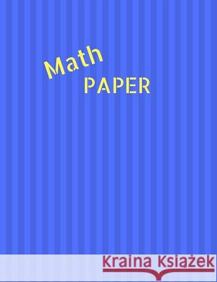Math Paper: Quad Rule graph paper,8.5 x 11 (5x5 graph paper) 100 pages Tsao, Ning 9781729684191