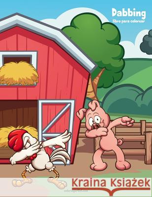 Dabbing libro para colorear 1 Snels, Nick 9781729696613 Createspace Independent Publishing Platform