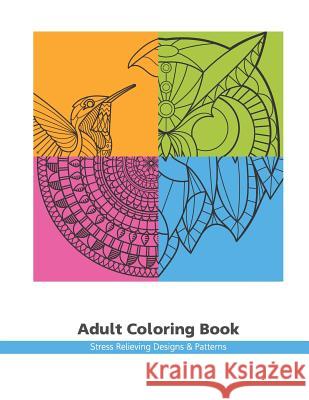 Adult Coloring Book: Stress Relieving Designs & Patterns Mastal 9781729696910 Createspace Independent Publishing Platform