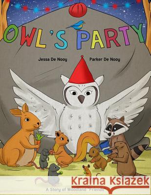 Owl's Party: A Story of Woodland Friends de Nooy, Parker 9781729707241