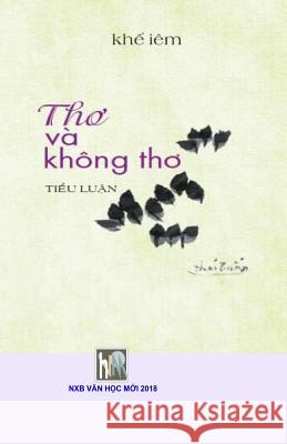 Tho Va Khong Tho: Khe Iem Van Hoc Moi 9781729710050 Createspace Independent Publishing Platform