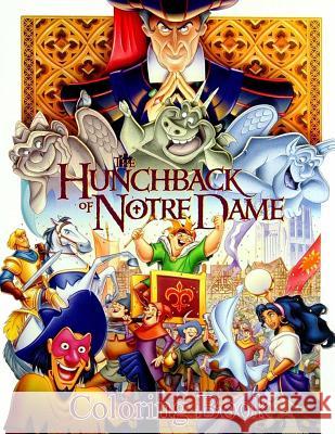 Hunchback of Notre Dame Coloring Book: Coloring Book for Kids and Adults with Fun, Easy, and Relaxing Coloring Pages Linda Johnson 9781729717776