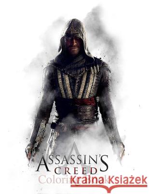 Assasin's Creed Coloring Book: Coloring Book for Kids and Adults with Fun, Easy, and Relaxing Coloring Pages Linda Johnson 9781729717790