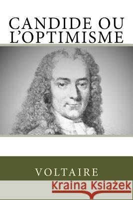 Candide ou l'Optimisme Voltaire 9781729727614 Createspace Independent Publishing Platform