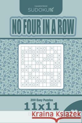 Sudoku No Four in a Row - 200 Easy Puzzles 11x11 (Volume 33) Dart Veider 9781729736876