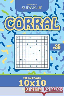 Sudoku Corral - 200 Hard Puzzles 10x10 (Volume 35) Dart Veider 9781729738016