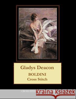 Gladys Deacon: Boldini Cross Stitch Pattern Cross Stitch Collectibles Kathleen George 9781729740088 Createspace Independent Publishing Platform