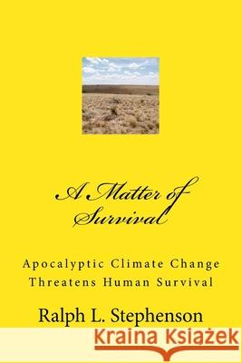 A Matter of Survival Ralph L. Stephenson 9781729774007