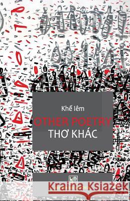 Tho Khac-Viet-English: Khe Iem Van Hoc Moi 9781729786505 Createspace Independent Publishing Platform