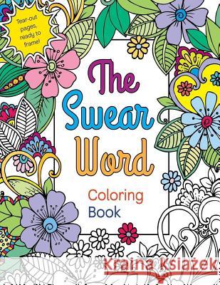 The Swear Word Coloring Book Saddam Na 9781729820377 Createspace Independent Publishing Platform