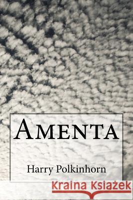 Amenta Harry Polkinhorn 9781729821220 Createspace Independent Publishing Platform