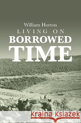 Living on Borrowed Time Kathy Rose Chelsea Heath Jonah Rose 9781729822227 Createspace Independent Publishing Platform