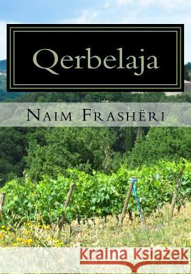 Qerbelaja Naim Frasheri 9781729826492 Createspace Independent Publishing Platform