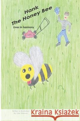 Hank The Honey Bee: Bow Ties of Bravery Alphabet Series Steeves 9781729843055