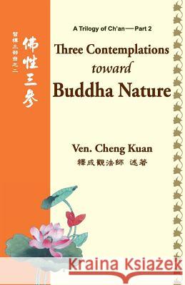 Three Contemplations Toward Buddha Nature Cheng Kuan 9781729845592