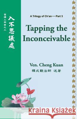 Tapping the Inconceivable Cheng Kuan 9781729846469