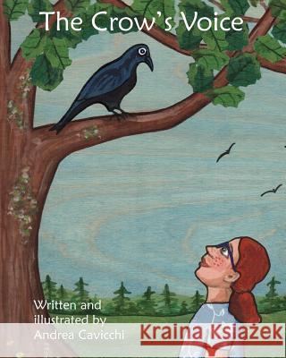 The Crow's Voice Andrea Cavicchi 9781729848692 Createspace Independent Publishing Platform