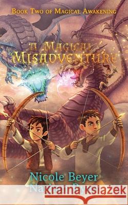 A Magical Misadventure Nathan Ryan, Nicole Beyer 9781729855805