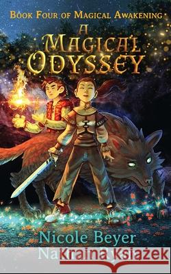 A Magical Odyssey Nathan Ryan, Nicole Beyer 9781729855829