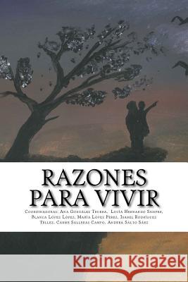 Razones para vivir Lucia Hernand Blanca Lope Maria Lope 9781729861998 Createspace Independent Publishing Platform