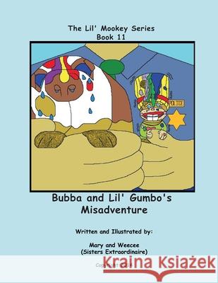 Book 11 - Bubba and Lil' Gumbo's Misadventure Mary Barbee 9781730711442