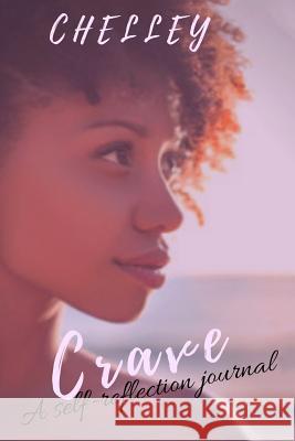 Crave Chelley 9781730722721 Independently Published
