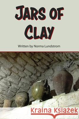 Jars of Clay Norma Lundstrom 9781730750458