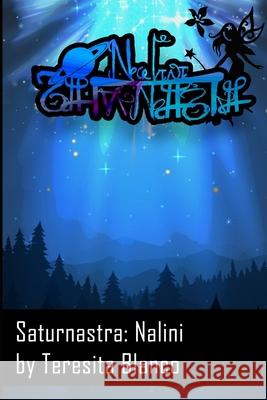 Saturnastra: Nalini Teresita Blanco 9781730756948