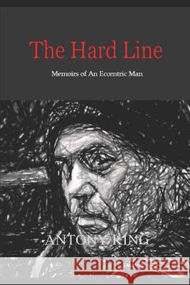 The Hard Line Antony King 9781730768446