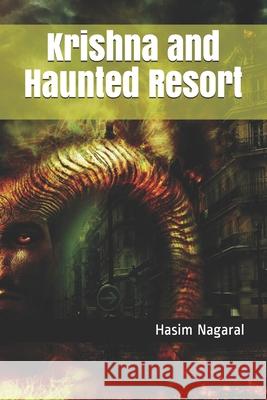 Krishna and Haunted Resort Hasim Nagaral 9781730770883