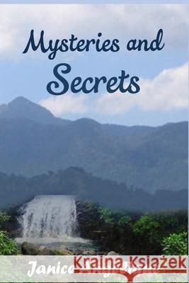 Mysteries and secrets Angelique, Janice 9781730801150