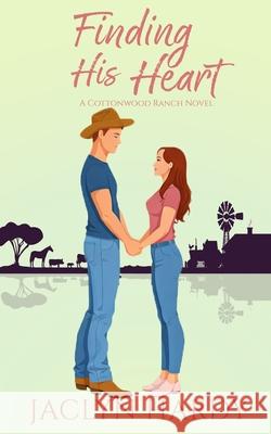Finding His Heart Jaclyn Hardy 9781730804885